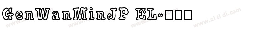GenWanMinJP EL字体转换